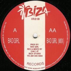 Bad Girl - Bad Girl - Bad Girl - Ibiza