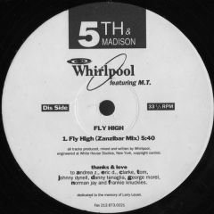 Whirlpool Feat Mt - Whirlpool Feat Mt - Fly High - 5th & Madison