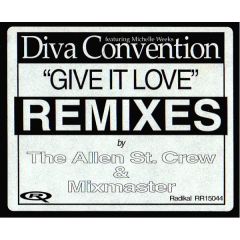 Diva Convention Feat M. Weeks - Diva Convention Feat M. Weeks - Give It Love - Radikal