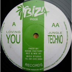 Noise Factory - Noise Factory - Loving You / Jungle Techno - Ibiza