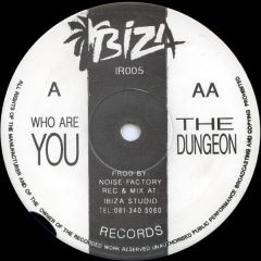 Noise Factory - Noise Factory - Who Are You / The Dungeon - Ibiza