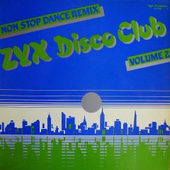 Various Artists - Various Artists - ZYX Disco Club Volume 2 - Zyx Records