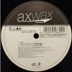 DJ Air - DJ Air - Alone With Me - Axwax Records