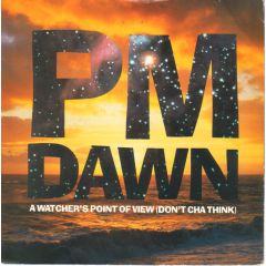 Pm Dawn - Pm Dawn - A Watcher's Point Of View (Don't Cha Think) - Gee Street