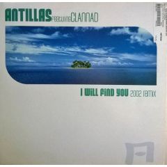 Antillas - Antillas - I Will Find You (2002 Remix) - Epic, Motivo Productions