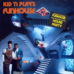 Kid 'N' Play - Kid 'N' Play - Funhouse - BCM