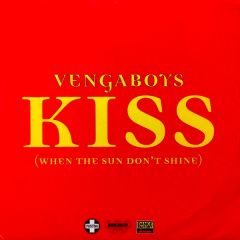 Vengaboys - Vengaboys - Kiss (When The Sun Don't Shine) - Positiva