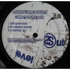 Sublevel Loop Sessions - Sublevel Loop Sessions - Underground Souls - Sublevel