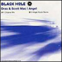 Drax & Scott Mac - Drax & Scott Mac - Angel - Black Hole