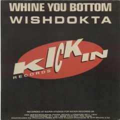Wishdokta - Wishdokta - Whine You Bottom - Kickin