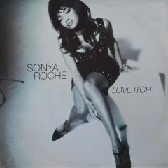 Sonya Roche - Sonya Roche - Love Itch - Cooltempo