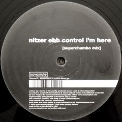 Nitzer Ebb - Nitzer Ebb - Control I'm Here (Superchumbo Remixes) - Novamute