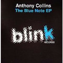 Anthony Collins - Anthony Collins - The Blue Note EP - Blink Records
