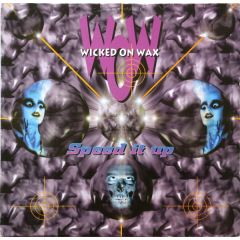 Wicked On Wax - Wicked On Wax - Speed It Up - Rotterdam Records