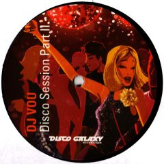 DJ Vou - DJ Vou - Disco Session Part 2 - Disco Galaxy Recordings