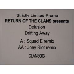 Delusion - Delusion - Drifting Away (Remixes) - Return Of The Clans
