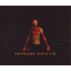 Faithless - Faithless - God Is A DJ - Cheeky