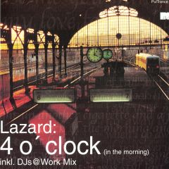 Lazard - Lazard - 4 O'Clock In The Morning - Pulsive 