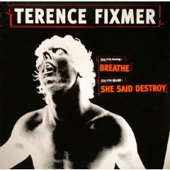 Terence Fixmer - Terence Fixmer - Breathe / She Said Destroy - Planete Rouge Records