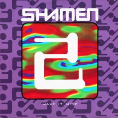 Shamen - Shamen - Make It Mine / Possible Worlds - Epic