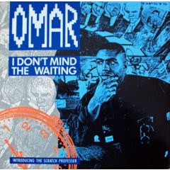 Omar - Omar - I Don't Mind The Waiting - Kongo Dance