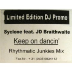 Syclone Feat. Jd Braithwaite - Syclone Feat. Jd Braithwaite - Keep On Dancin' - Sunrise Recordings