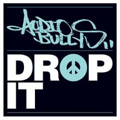 Audio Bullys - Audio Bullys - Drop It - Ba 1