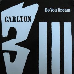 Carlton - Carlton - Do You Dream - Ffrr