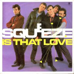 Squeeze - Squeeze - Is That Love - A&M Records
