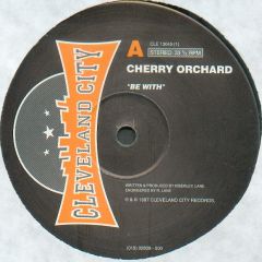 Cherry Orchard - Be With / Just Me / See Yourself - Cleveland City Records