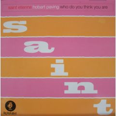 St Etienne - St Etienne - Who Do You Think You Are - Heavenly