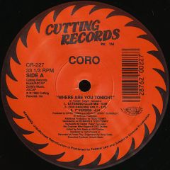 Coro - Coro - Where Are You Tonight - Cutting