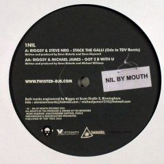 Riggsy & Steve Nrg - Riggsy & Steve Nrg - Stack The Galli (Ode To Tdv Remix) - Nil By Mouth