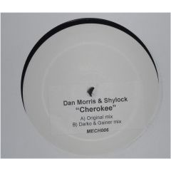 Dan Morris & Shylock - Dan Morris & Shylock - Cherokeee - Mechanism Records