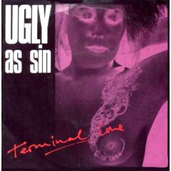 Ugly As Sin - Ugly As Sin - Terminal Love - China Records