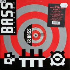 BAM - BAM - That's The Way I Like It - Bass Records