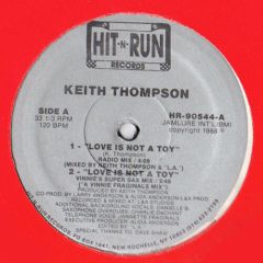 Keith Thompson - Keith Thompson - Love Is Not A Toy - Hit 'N' Run