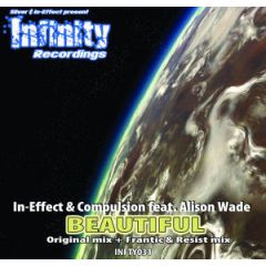 In-Effect & Compulsion Feat. Alison Wade - In-Effect & Compulsion Feat. Alison Wade - Beautiful - Infinity Recordings
