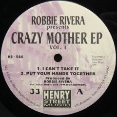 Robbie Rivera Presents - Robbie Rivera Presents - Crazy Mother EP Volume 1 - Henry Street