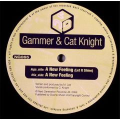 Gammer And Cat Knight - Gammer And Cat Knight - A New Feeling (Let It Shine) - Next Generation