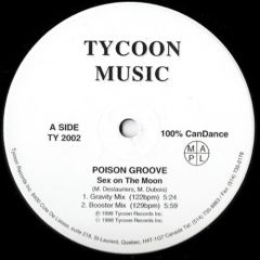 Poison Groove / La Fuertezza - Poison Groove / La Fuertezza - Sex On The Moon / Llegando - Tycoon Records