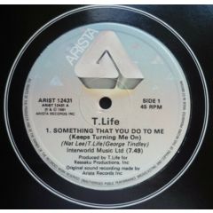 T Life - T Life - Something That You Do To Me - Arista