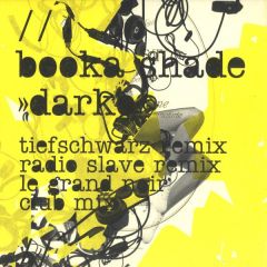Booka Shade - Booka Shade - Darko (Remixes) - Get Physical