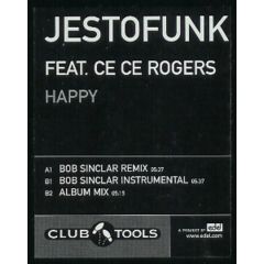 Jestofunk Feat Ce Ce Rogers - Jestofunk Feat Ce Ce Rogers - Happy (Bob Sinclar Remix) - Club Tools