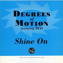 Degrees Of Motion - Degrees Of Motion - Shine On (Remix) - Ffrr