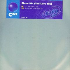 Soda Club - Soda Club - Show Me (You Love Me) - 12Con 18P