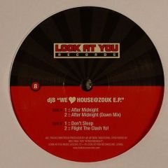 DJ B - DJ B - We Love House @ Zouk EP - Look At You