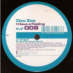 Dee Zee - Dee Zee - I Have A Feeling - Airtight