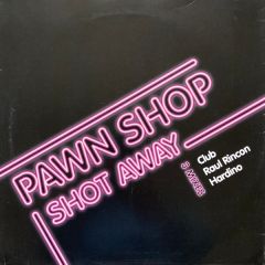 Pawn Shop - Pawn Shop - Shot Away - All Around The World