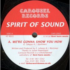 Spirit Of Sound - Spirit Of Sound - We'Re Gonna Show You How - Carousel